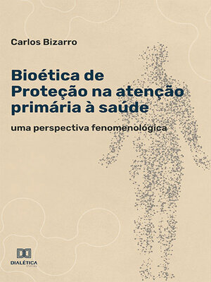 cover image of Bioética de Proteção na Atenção Primária à Saúde